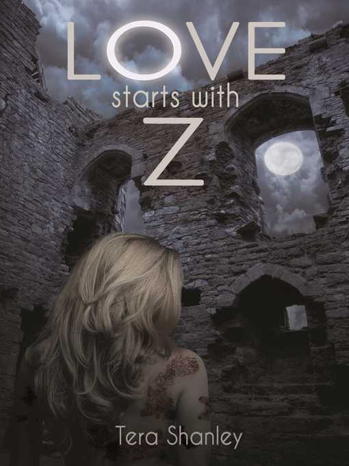 Title details for Love Starts with Z by Tera Shanley - Wait list